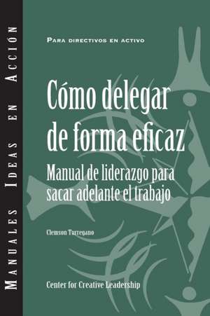 Delegating Effectively de Clemson Turregano
