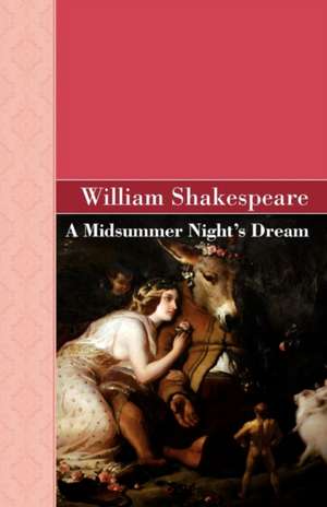 A Midsummer Night's Dream de William Shakespeare