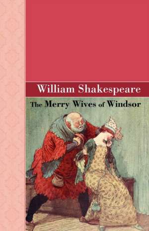 The Merry Wives of Windsor de William Shakespeare