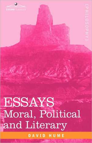Essays: Moral, Political and Literary de David Hume