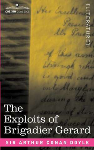 The Exploits of Brigadier Gerard de Arthur Conan Doyle