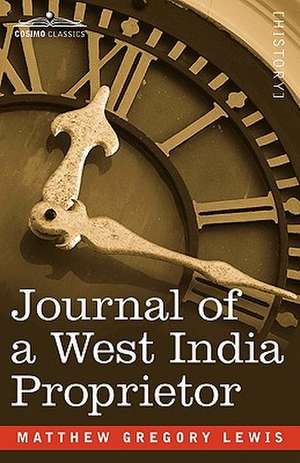 Journal of a West India Proprietor de Matthew Gregory Lewis