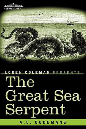 The Great Sea Serpent de Antoon Cornelis Oudemans