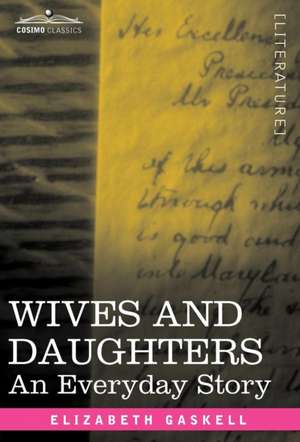 Wives and Daughters de Elizabeth Cleghorn Gaskell