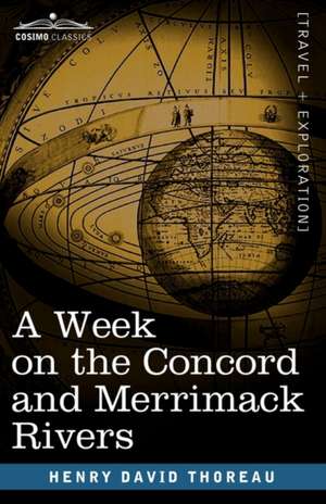 A Week on the Concord and Merrimack Rivers de Henry David Thoreau