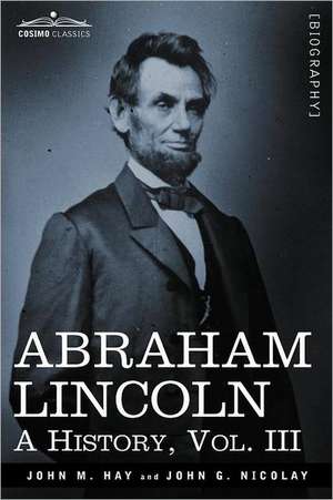Abraham Lincoln de John M. Hay