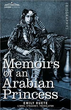 Memoirs of an Arabian Princess de Emily Ruete