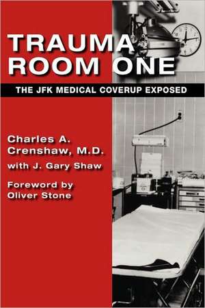 Trauma Room One de Charles A. Crenshaw