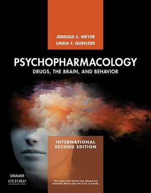 Psychopharmacology: Drugs, the Brain, and Behavior de Jerrold S. Meyer