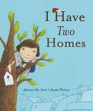 I Have Two Homes de Marian De Smet