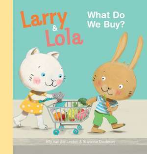 Larry and Lola. What Do We Buy? de Elly Linden