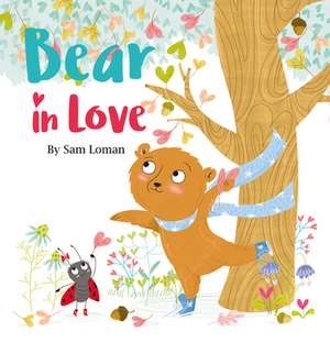 Bear in Love de Sam Loman