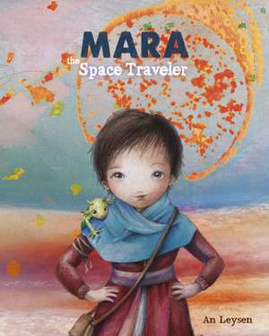 Mara the Space Traveler de An Leysen