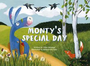 Monty's Special Day de Ellen Delange