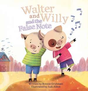 Walter and Willy and the False Note de Bonnie Grubman