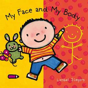 My Face and My Body de Liesbet Slegers