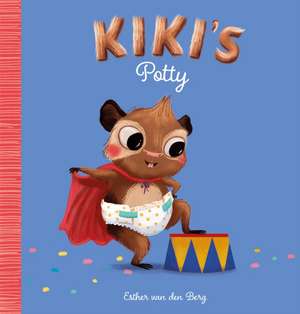 Berg, E: Kiki's Potty de Esther van den Berg