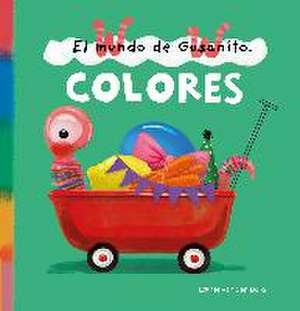 El Mundo de Gusanito. Colores de Esther Van Den Berg