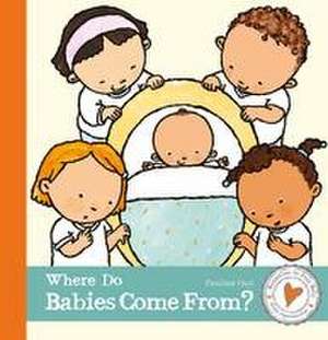 Where Do Babies Come From? de Pauline Oud