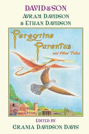 David&son: Peregrine Parentus and Other Tales de Avram Davidson