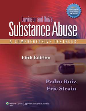 Lowinson and Ruiz's Substance Abuse: A Comprehensive Textbook de Dr. Pedro Ruiz MD