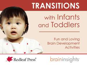 Transitions with Infants and Toddlers de Deborah McNelis