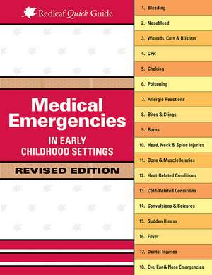 Medical Emergencies in Early Childhood and School-Age Settings de Redleaf Press