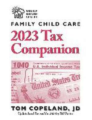 Family Child Care 2023 Tax Companion de Tom Copeland