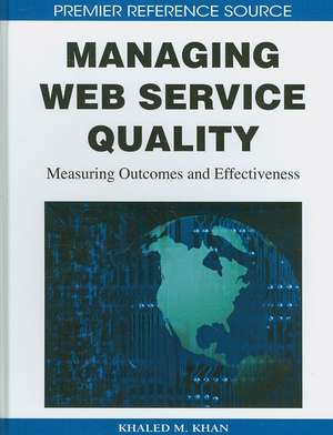 Managing Web Service Quality de Khaled M. Khan