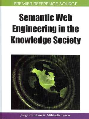 Semantic Web Engineering in the Knowledge Society de Jorge Cardoso