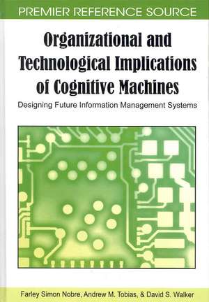 Organizational and Technological Implications of Cognitive Machines de Farley Simon Nobre