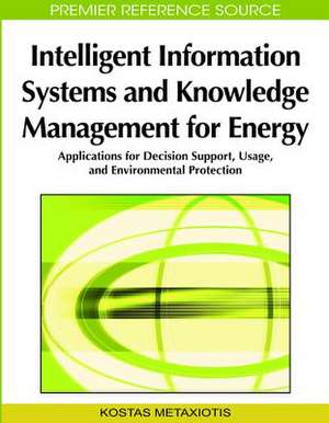 Intelligent Information Systems and Knowledge Management for Energy de Kostas Metaxiotis