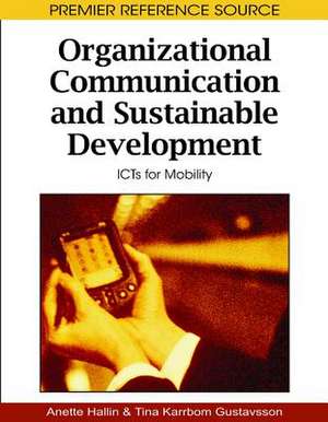 Organizational Communication and Sustainable Development de Tina Karrbom Gustavsson