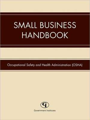 Small Business Handbook de U. S. Occupational Safety and Health Administration