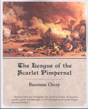 The League of the Scarlet Pimpernel de Emmuska Orczy