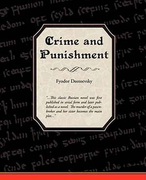 Crime and Punishment de Fyodor Mikhailovich Dostoevsky