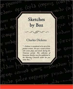 Sketches by Boz de Charles Dickens