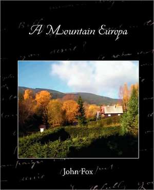 A Mountain Europa de John Fox