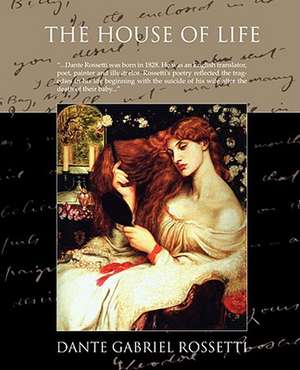 The House of Life de Dante Gabriel Rossetti