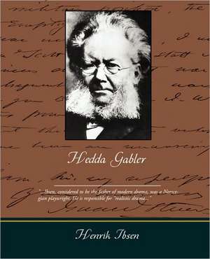 Hedda Gabler de Henrik Johan Ibsen