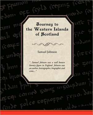 Journey to the Western Islands of Scotland de Samuel Johnson