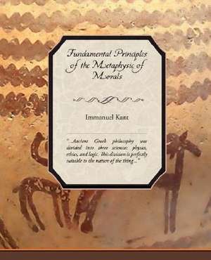 Fundamental Principles of the Metaphysic of Morals de Immanuel Kant