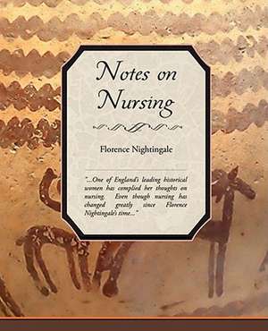 Notes on Nursing de Florence Nightingale