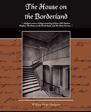 The House on the Borderland de William Hope Hodgson