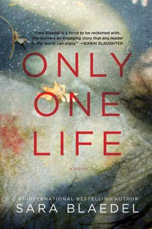 Only One Life de Sara Blaedel