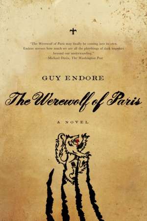 The Werewolf of Paris – A Novel de Guy Endore