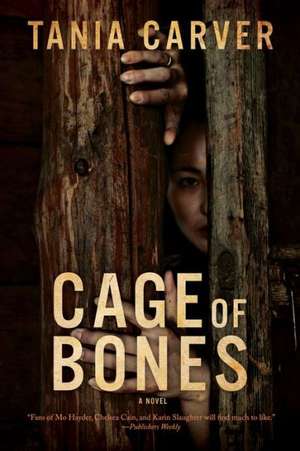 Cage of Bones de Tania Carver