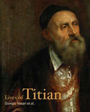 Lives of Titian de Giorgio Vasari