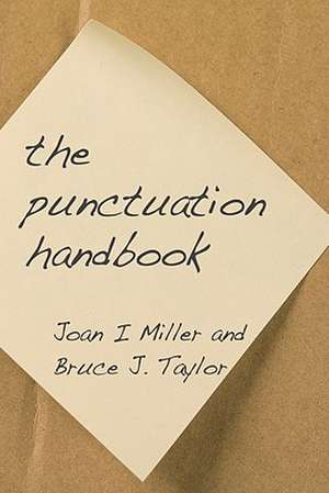 The Punctuation Handbook de Joan I. Miller