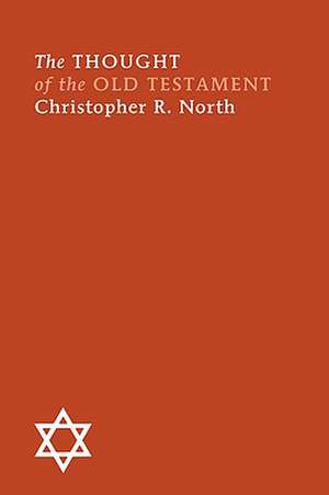 The Thought of the Old Testament de Christopher R. North